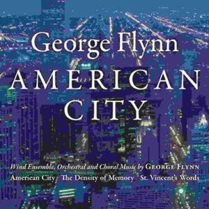 George Flynn - George Flynn: American City  CD